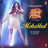 Mohabbat - Fanney Khan